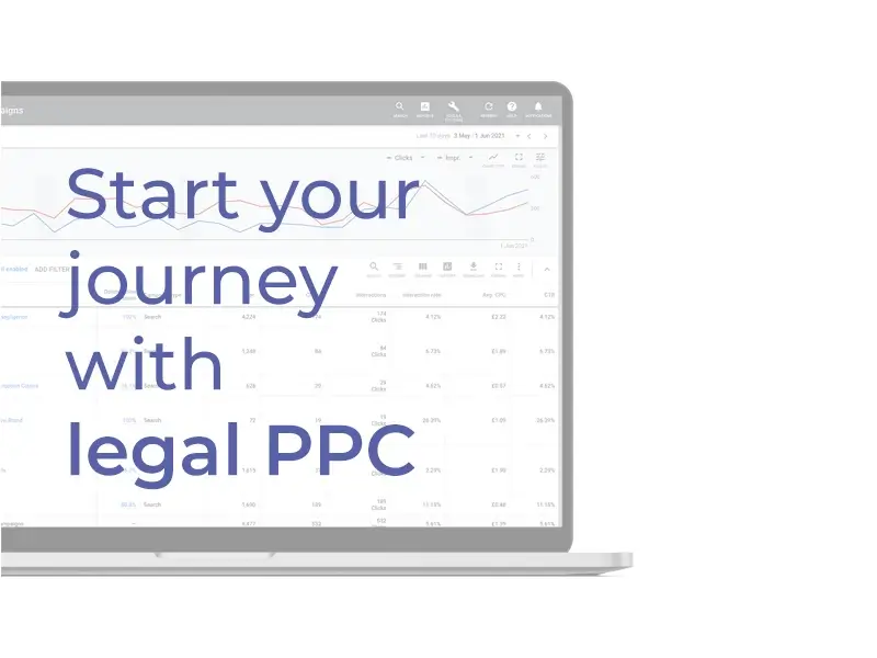 Start your journey with legal PPC